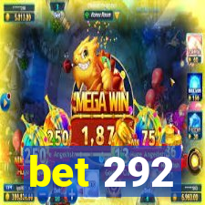 bet 292